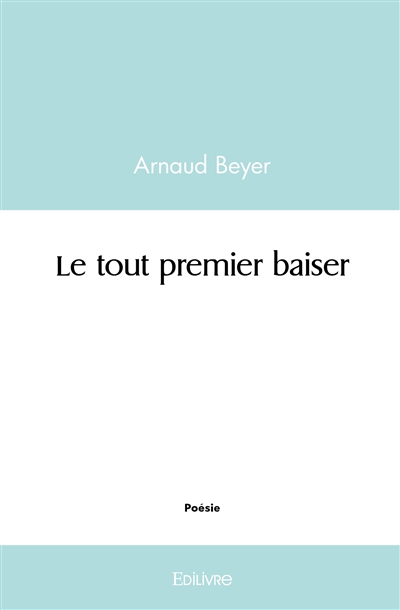 Le tout premier baiser
