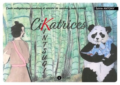 Cikatrices : kintsugi : conte métaphorique moderne et ateliers de coaching ludo-créatifs