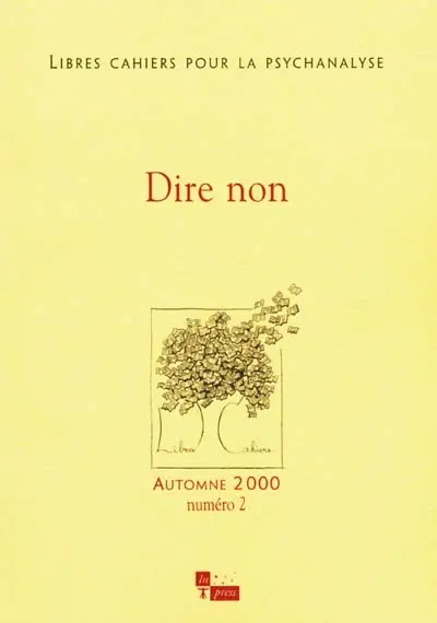 Libres cahiers pour la psychanalyse, n° 2. Dire non