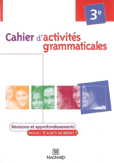 Cahiers d'activités grammaticales, 3e : révisions et approfondissements