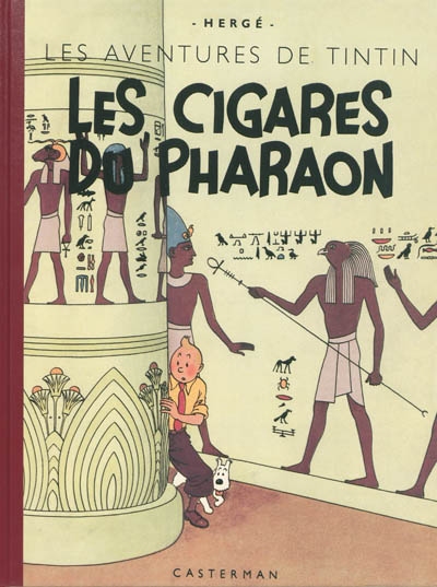 Les aventures de Tintin. Les cigares du pharaon