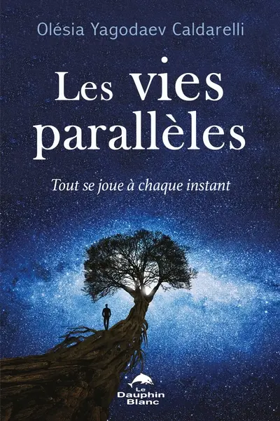 Les vies parallèles : Tout se joue à chaque instant