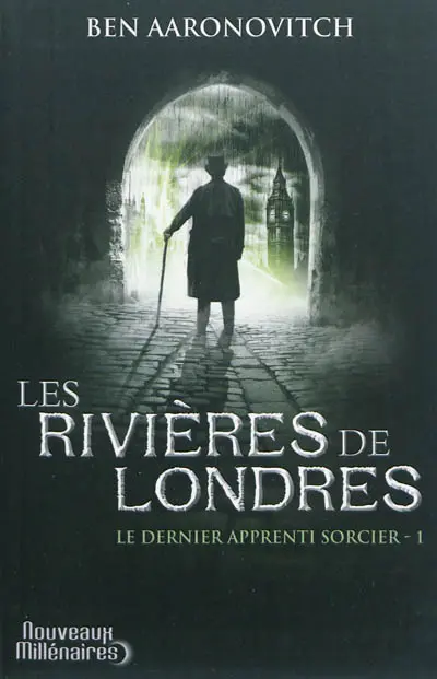Le dernier apprenti sorcier. Vol. 1. Les rivières de Londres