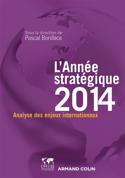 L'année stratégique 2014 : analyse des enjeux internationaux