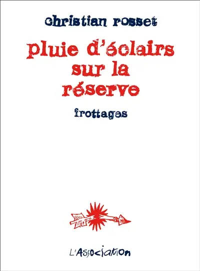 Pluie d'éclairs sur la réserve : frottages