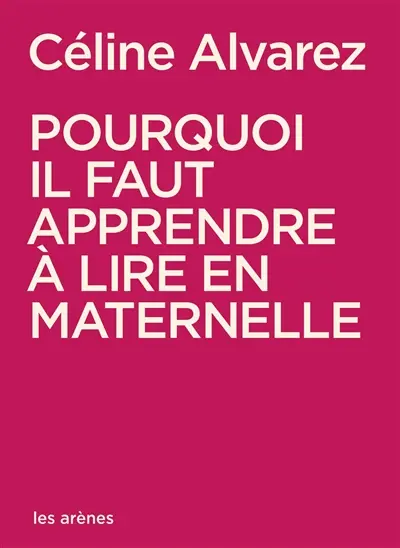 Pourquoi il faut apprendre à lire en maternelle : et pourquoi cela change tout Pourquoi il faut apprendre à lire en maternelle : et pourquoi cela change tout