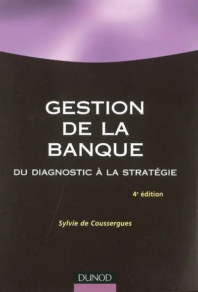Gestion de la banque : du diagnostic à la stratégie