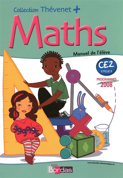 Maths CE2, cycle 3 : manuel de l'élève : programmes 2008