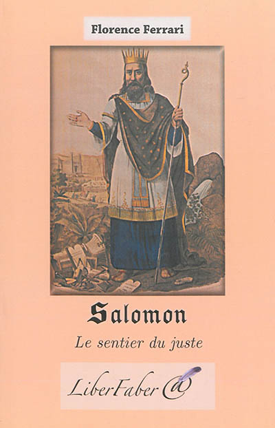 Salomon : le sentier du juste