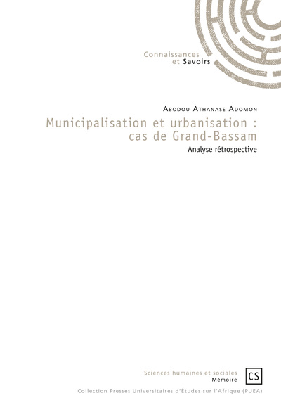 Municipalisation et urbanisation : cas de Grand-Bassam : analyse rétrospective