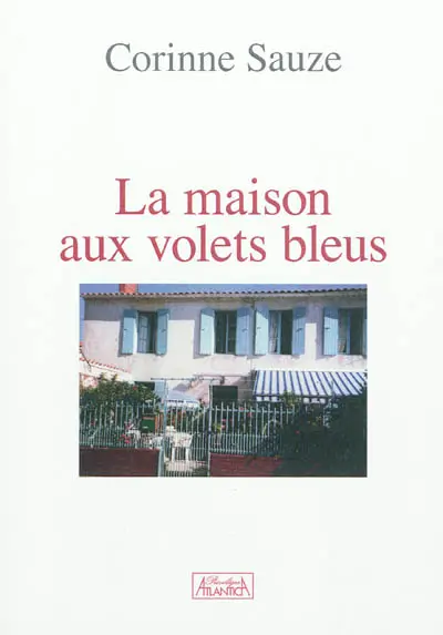 La maison aux volets bleus