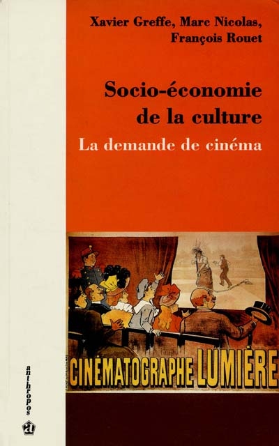 Socio-économie de la culture : la demande de cinéma : actes