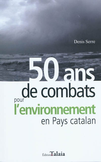 50 ans de combats pour l'environnement en Pays catalan