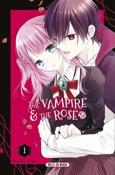 The vampire & the rose. Vol. 1