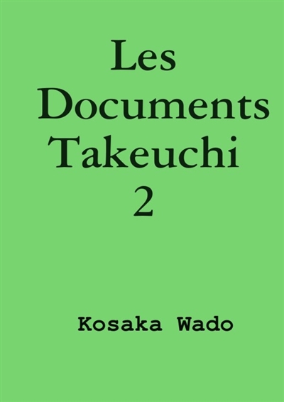 Les Documents Takeuchi 2