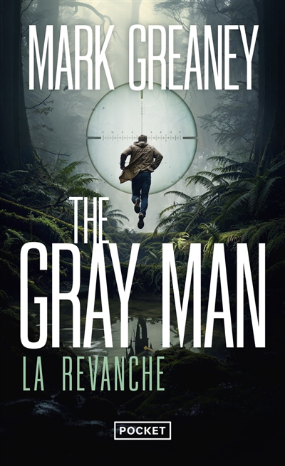 The Gray Man. Vol. 3. La...