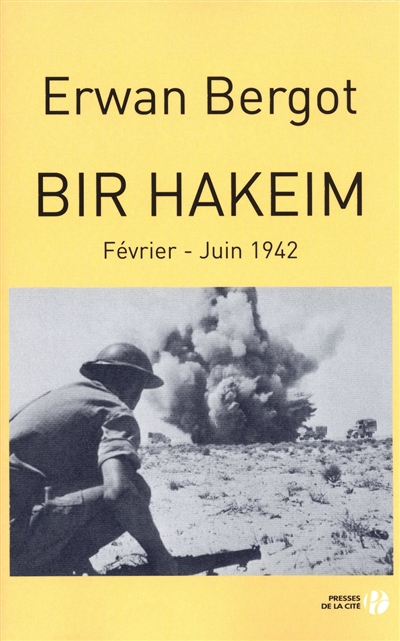 Bir Hakeim : février-juin 1942