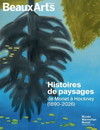 Histoires de paysages : de Monet à Hockney (1890-2025) : au musée Marmottan Monet et au musée de Grenoble