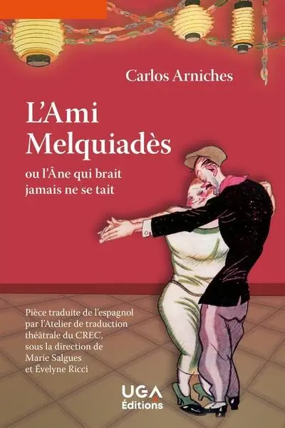 L'ami Melquiadès ou L'âne qui brait jamais ne se tait