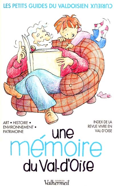 Une mémoire du Val-d'Oise : index des numéros 1 à 61 de la revue Vivre en Val-d'Oise, avril 1990-avril 2000