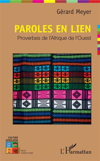 Paroles en lien : proverbes de l'Afrique de l'Ouest