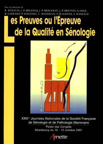 Les preuves ou L'épreuve de la qualité en sénologie : du diagnostic au traitement