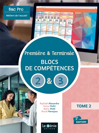 Première et terminale bac pro métiers de l'accueil Bloc de compétences 2 et 3 : Gérer l'information et des prestations à des fins organisationnelles, gérer la relation commerciale