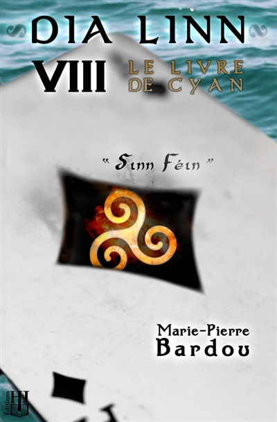 Dia Linn : VIII : Le Livre de Cyan (Sinn Féin)