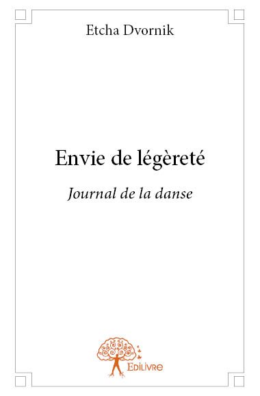 Envie de légèreté : Journal...