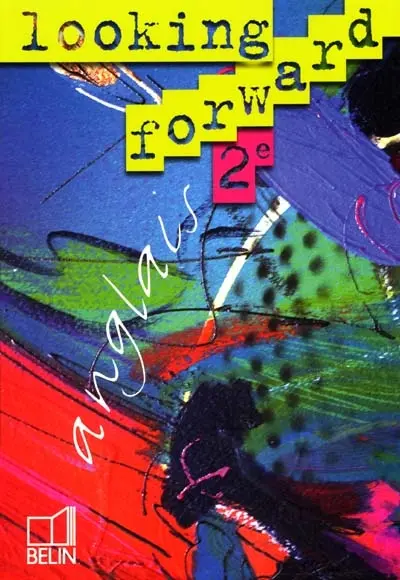 Looking forward, anglais 2de