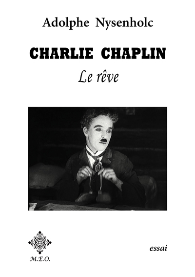 Charlie Chaplin : le rêve : contrepoint entre le créateur et sa céature