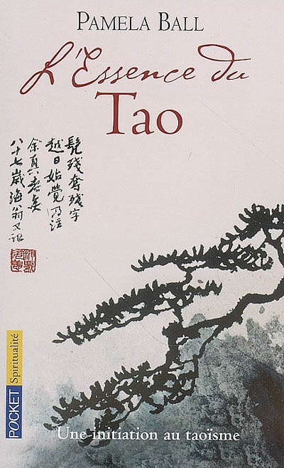 L'essence du tao : une initiation au taoïsme