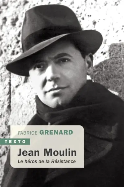 Jean Moulin : le héros de la Résistance