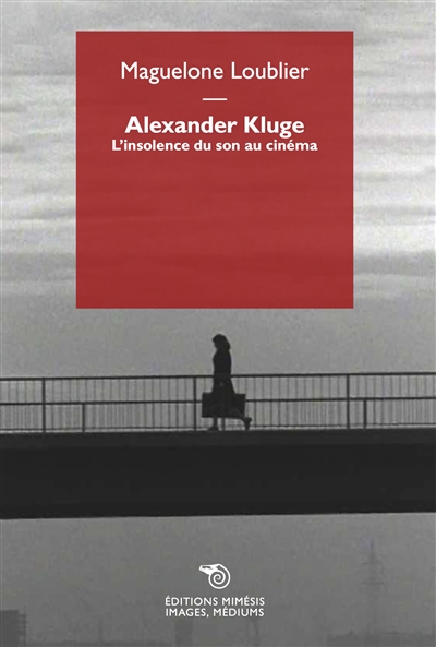 Alexander Kluge : l'insolence du son au cinéma