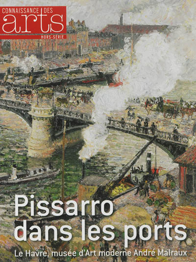 Pissarro dans les ports : Le Havre, Musée d'art moderne André Malraux