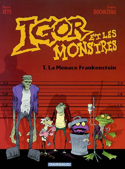 Igor et les monstres. Vol. 1. La menace Frankenstein