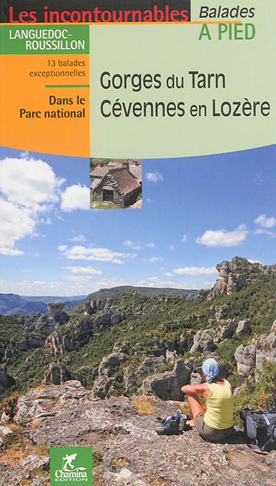 Gorges du Tarn, Cévennes en Lozère : Languedoc-Rousillon : 13 balades exceptionnelles dans le Parc national