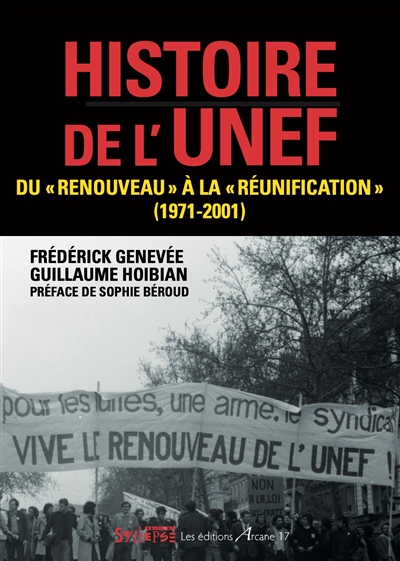 Histoire de l'Unef : du renouveau à la réunification (1971-2001)