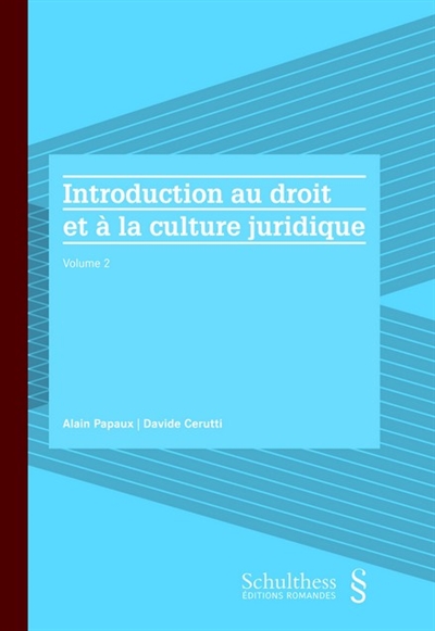 Introduction au droit et à la culture juridique. Vol. 2