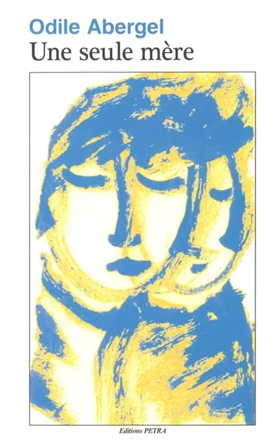 Une seule mère
