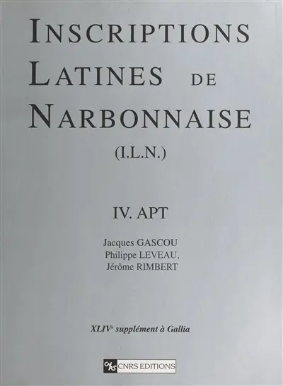 Inscriptions latines de Narbonnaise. Vol. 4. Apt