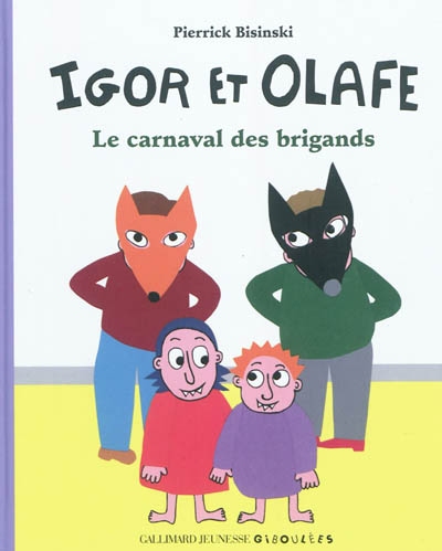 Igor et Olafe - Le carnaval des brigands