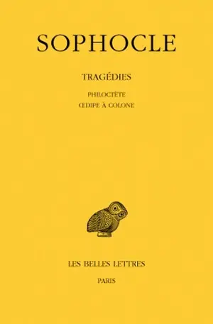 Tragédies. Vol. 3. Philoctète. Oedipe à Colone