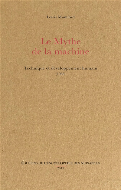Le mythe de la machine : technique et développement humain (1966)