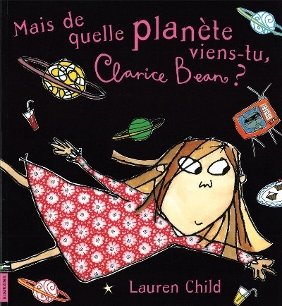 Mais de quelle planète viens-tu Clarice Bean ? 4