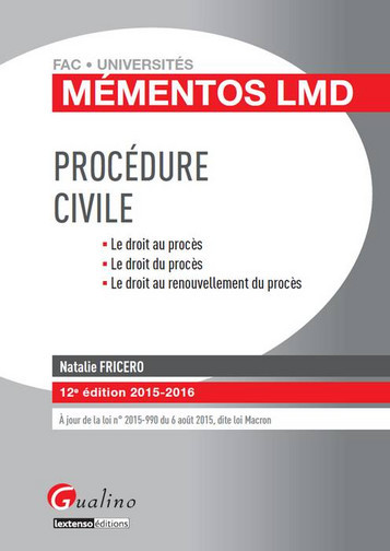 Procédure civile : le droit au procès, le droit du procès, le droit au renouvellement du procès : 2015-2016