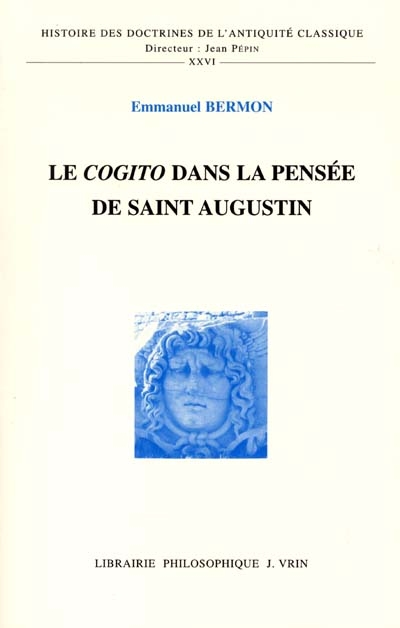 Le cogito dans la pensée de saint Augustin