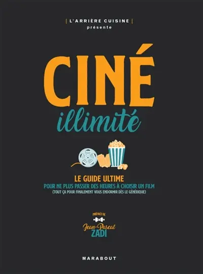 Ciné illimité : le guide ultime pour ne plus passer des heures à choisir un film (tout ça pour finalement vous endormir dès le générique)