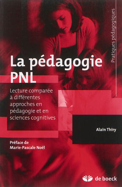 La pédagogie PNL : lecture comparée à différentes approches en pédagogie et en sciences cognitives