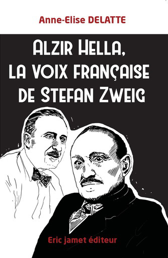 Alzir Hella, la voix française de Stefan Zweig